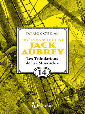 cover image of Les Aventures de Jack Aubrey, tome 14, Les Tribulations de la 'Muscade'